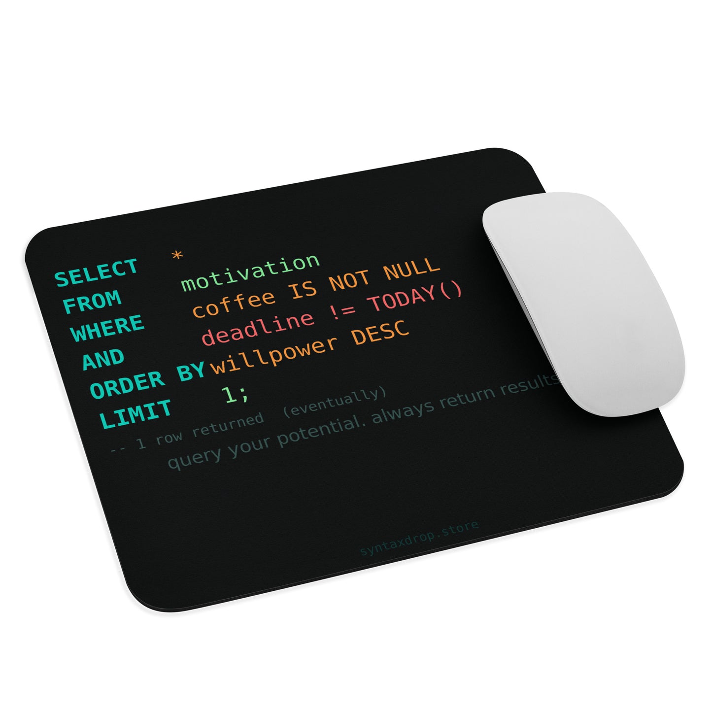 Database developer mouse pad on black background with syntax-highlighted SQL query in teal, orange and pink monospace typography