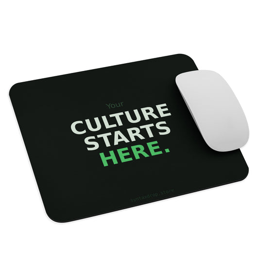 Tech lead mouse pad on dark green-black background with bold off-white and bright green typography reading Your Culture Starts Here